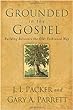 Gary Parrett - Grounded in the Gospel: Building Believers the Old-Fashioned Way