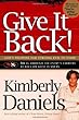 Apostle Kimberly Daniels - Give it Back! 