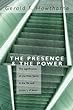 Dr. Gerald F. Hawthorne - The Presence and The Power: the Significance of the Holy Spirit in the Life and Ministry of Jesus