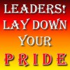 Leaders - Lay down your PRIDE