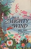 Mel Tari - Like a Mighty Wind 