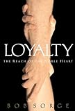 Bob Sorge - Loyalty: The Reach of the Noble