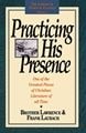 Brother Lawrence & Frank Laubach - Practicing His Presence (The Library of Spiritual Classics, Volume 1)